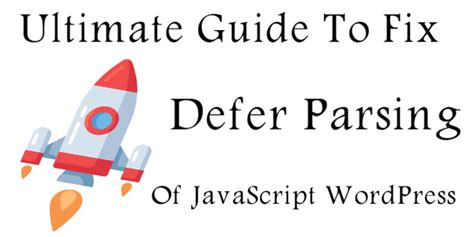 How To Fix Defer Parsing Of JavaScript In WordPress.